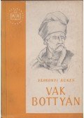 Várkonyi Ágnes - Vak Bottyán
