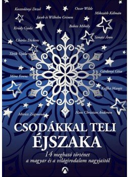Peiker Éva (Szerk.) - Csodákkal teli éjszaka Peiker Éva (Szerk.) - Csodákkal teli éjszaka, Budapest 2014 antikvár könyv