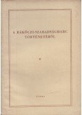 Esze Tamás,J. V. Tarle,Pach Zsigmond Pál,Borus József,Heckenast Gusztáv - A Rákóczi-szabadságharc történetéből