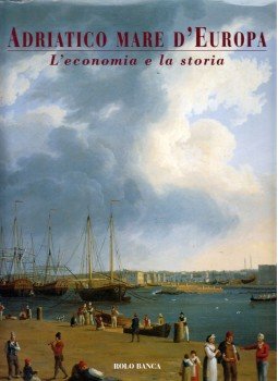 Eugenio Turri, Daniela Zumiani - Adriatico mare d'Europa III., Cinisello Balsamo 2001 antikvár könyv
