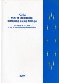 Sallai János - Az EU, mint a szabadság, biztonság és jog térsége