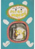 A. A. Milne - Micimackó / Micimackó kuckója