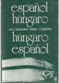 Dr. Király Rudolf - Espanol-húngaro / húngaro-espanol diccionario para turistas