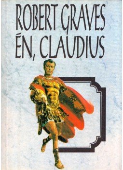 Robert Graves - Én, Claudius Robert Graves - Én, Claudius, 1993 antikvár könyv