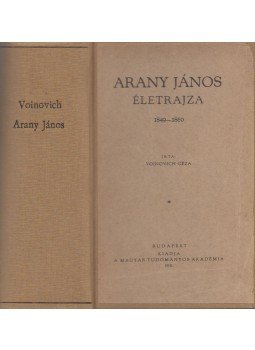 Voinovich Géza - Arany János életrajza I-III. kötet egyben Voinovich Géza - Arany János életrajza I-III. kötet egyben, Budapest 1931 antikvár könyv