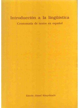 László Scholz, Julio Zavaleta - Introducción a la lingüística László Scholz, Julio Zavaleta - Introducción a la lingüística, Budapest 1997 antikvár könyv