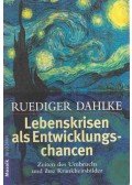 Ruediger Dahlke - Lebenskrisen als Entwicklungschancen