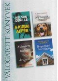 Nelson DeMille,W. Bruce Cameron,Hallie Ephron,Mary Alice Monroe - A kubai affér / Egy kutya hazatér / Sohasem tudod meg, drágám / Tengerparti ház kiadó