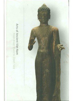 Nancy Tingley - Arts of Ancient Viet Nam: From River Plain to Open Sea,  2009 antikvár könyv