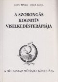 Kopp Mária,Fóris Nóra - A szorongás kognitív viselkedésterápiája