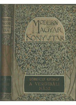 Lőrinczy György - A verdibáldi nász Lőrinczy György - A verdibáldi nász, Budapest 0 antikvár könyv