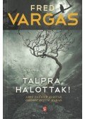 Fred Vargas - Talpra, halottak!
