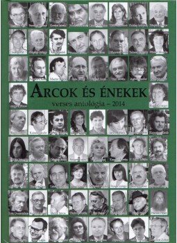 Madár János - Arcok és énekek verses antológia - 2014, Budapest 2014 antikvár könyv