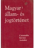 Kovács Kálmán,Asztalos László,Csizmadia Andor - Magyar állam- és jogtörténet