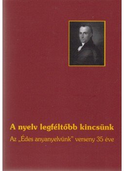 Kováts Dániel - A nyelv legféltőbb kincsünk Kováts Dániel - A nyelv legféltőbb kincsünk, Sátoraljaújhely 2007 antikvár könyv