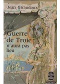 Giraudoux, Jean - La Guerre de Troie n'aura pas lieu