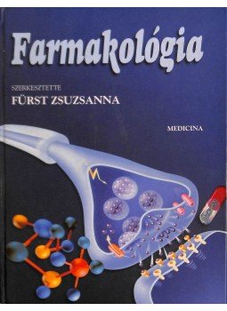 Fürst Zsuzsanna - Farmakológia Fürst Zsuzsanna - Farmakológia, Budapest 2001 antikvár könyv