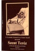 Szent Terézia - A Gyermek Jézusról és a Szent Arcról nevezett Szent Teréz utolsó beszélgetései nővérével, Jézusról nevezett Ágnes anyával