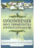 Csűrös László - Gyógynövények mint természetes gyógyanyagok
