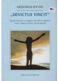 Mészáros István - "Devictus vincit"