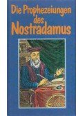 Helmut Werner - Die Prophezeiungen des Nostradamus