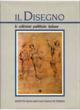 Annamaria Petrioli Tofani, Simonetta Prosperi Valenti Rodinó, Gianni Carlo Sciolla - Il Disegno - Le collezioni pubbliche italiane Parte seconda Annamaria Petrioli Tofani, Simonetta Prosperi Valenti Rodinó, Gianni Carlo Sciolla - Il Disegno - Le collezioni pubbliche italiane Parte seconda, 1994 antikvár könyv