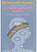 Ferencsik István - A légzés gyógyító hatása
