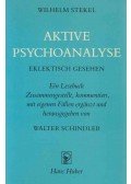Stekel, Wihelm dr. - Aktive Psychoanalyse