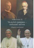 Szabó Ferenc SJ - Világító emberek - időszerű művek