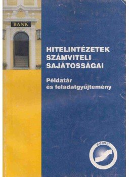 Mitró Magdolna - Hitelintézetek számviteli sajátosságai Mitró Magdolna - Hitelintézetek számviteli sajátosságai, Budapest 2002 antikvár könyv