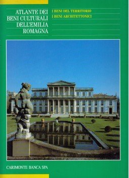 Giuseppe Adani, Jadranka Bentini - Atlante dei beni culturali dell'Emilia Romagna: I beni del territorio - I beni architettonici, Cinisello Balsamo 1995 antikvár könyv