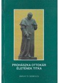 Barlay Ö. Szabolcs - Prohászka Ottokár életének titka