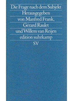 Manfred Frank, Gerard Raulet, Willem van Reijen - Die Frage nach dem Subjekt, Frankfurt am Main 1988 antikvár könyv