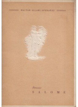 Strauss, R., Oscar Wilde, Balassa Imre - Salome Strauss, R., Oscar Wilde, Balassa Imre - Salome, Budapest 0 antikvár könyv