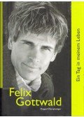 Felix Gottwald - Ein Tag in meinem Leben (aláírt)