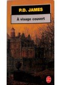 P. D. James - Á visage couvert