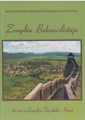 Géczi István,Hegyessy Gábor,Soltész Róbert,Dr. Szabó Irén,Zsólyomi Tamás - Zemplén Bakancslistája