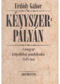 Erdődy Gábor - Kényszerpályán