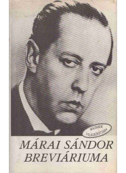 Márai Sándor, Pomogáts Béla - Márai Sándor breviáriuma Márai Sándor, Pomogáts Béla - Márai Sándor breviáriuma, Budapest-Pozsony 1992 antikvár könyv