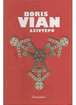 Boris Vian - Szívtépő Boris Vian - Szívtépő, Budapest 2007 antikvár könyv