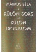 Márkus Béla - Külön sors - Külön irodalom