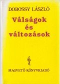 Dobossy László - Válságok és változások