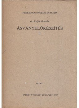 Tarján Gusztáv - Ásványelőkészítés II. Tarján Gusztáv - Ásványelőkészítés II., Budapest 1987 antikvár könyv