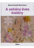 Monchaux, Marie-Claude - A sehány éves kislány