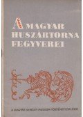 Kalmár János - A magyar huszártorna fegyverei