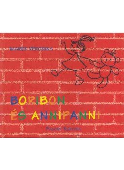 Marék Veronika - Boribon és Annipanni Marék Veronika - Boribon és Annipanni, Budapest 2010 antikvár könyv