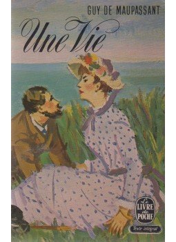 Guy de Maupassant - Une vie Guy de Maupassant - Une vie, Paris 1966 antikvár könyv