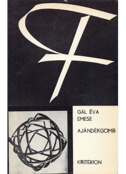 Gál Éva Emese - Ajándékgömb Gál Éva Emese - Ajándékgömb, Bukarest 1982 antikvár könyv