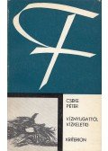 Cseke Péter - Víznyugattól vízkeletig