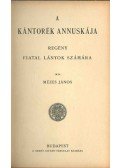 Mézes János - A kántorék Annuskája